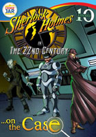 Sherlock Holmes In The 22nd Century: On The Case