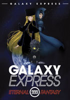 Galaxy Express 999: Eternal Fantasy