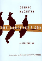 Gardener's Son : A Screenplay