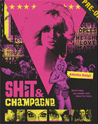 Shit & Champagne: Limited Edition (Blu-ray)
