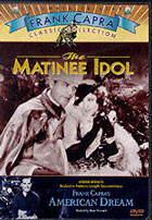 Matinee Idol / Frank Capra's American Dream