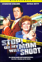 Stop! Or My Mom Will Shoot