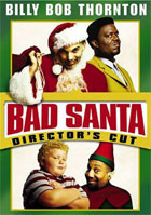 Bad Santa: Director's Cut