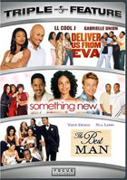 Deliver Us From Eva / Something New / The Best Man