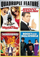 Family Fun Pack Quadruple Feature: Big Fat Liar / Johnny English / Thunderbirds / The Adventures Of Rocky And Bullwinkle