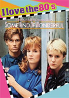 Some Kind Of Wonderful (I Love The 80's)
