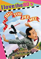 Big Top Pee Wee (I Love The 80's)