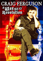 Craig Ferguson: A Wee Bit O' Revolution