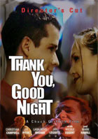 Thank You, Good Night: Director's Cut