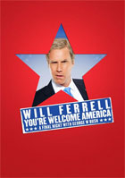 Will Ferrell: You're Welcome America: A Final Night With President George W. Bush
