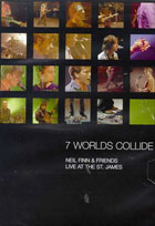 Neil Finn And Friends: 7 Worlds Collide: Live At The St. James