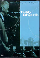 Teddy Edwards: The Legend Of Teddy Edwards