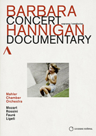 Barbara Hannigan: Concert Documentary