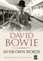 David Bowie: In His Own Words: Interviews & Contributions