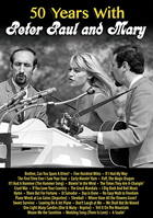 Peter, Paul And Mary: 50 Years With Peter, Paul And Mary