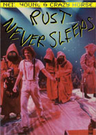 Neil Young And Crazy Horse: Rust Never Sleeps: The Concert Film