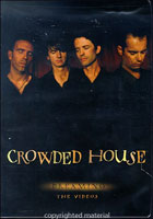 Crowded House: Dreaming: The Videos