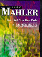 Mahler: Das Lied Von Der Erde / Kindertotenlieder