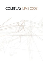 Coldplay: Live 2003 (DVD + CD)