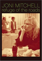 Joni Mitchell: Refuge Of The Roads