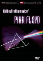 Chill Out To The Music Of Pink Floyd (DTS)