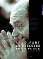 Arvo Part: 24 Preludes For A Fugue