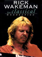 Rick Wakeman: The Classical Connection