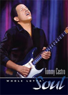 Tommy Castro: Whole Lotta Soul