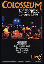 Colosseum: Complete Reunion Concert Cologne 1994
