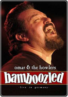 Omar & The Howlers: Bamboozled