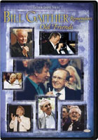 Bill And Gloria Gaither: Bill Gaither Remembers Old Friends