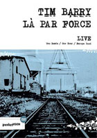 Tim Barry: La Par Force: Live