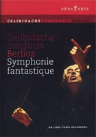 Berlioz: Symphony Fantastique: Celibidache Conducts