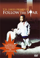 Bishop T.D. Jakes: Follow The Star