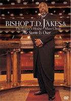 Bishop T.D. Jakes: The Storm Is Over