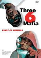 Three 6 Mafia: Kingz Of Memphis: Unauthorized