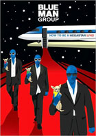 Blue Man Group: How To Be A Megastar Live! (DVD+CD)