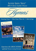 Bill And Gloria Gaither And Their Homecoming Friends: Hymns: Amazing Grace / How Great Thou Art / Rock Of Ages