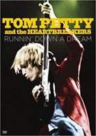 Tom Petty And The Heartbreakers: Runnin' Down A Dream