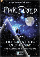 Pink Floyd: Great Gig In The Sky: Album By Album Guide