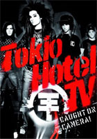Tokio Hotel TV: Caught On Camera