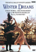 Tchaikovsky: Winter Dreams: A Ballet By Sir Kenneth MacMillan: Darcy Bussell / Irek Mukhamedov: The Royal Ballet