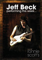 Jeff Beck: Performing This Week: Live At Ronnie Scott's