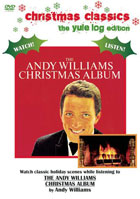 Andy Williams: The Andy Williams Christmas:The Yule Log Edition