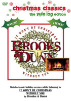 Brooks And Dunn: It Won't Be Christmas Without You: The Yule Log Edition