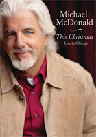Michael McDonald: This Christmas: Live In Chicago