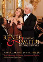 Renee Fleming And Dmitri Hvorostovsky: A Musical Odyssey In St. Petersburg: State Hermitage Orchestra