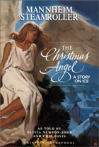 Mannheim Steamroller: The Christmas Angel: A Story On Ice