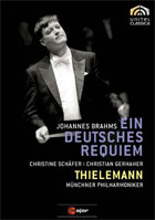 Brahms: Ein Deutsches Requiem: Christine Schafer / Christian Gerhaher: Bavarian Radio Choir