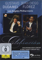 Celebration: Opening Night: Gustavo Dudamel / Juan Diego Florez / Los Angeles Philharmonic